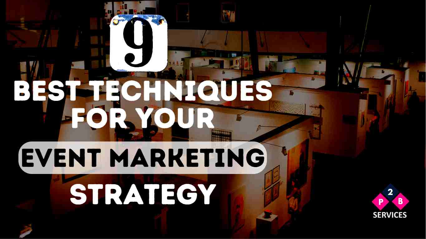 9 best techniques for your event marketing strategy
