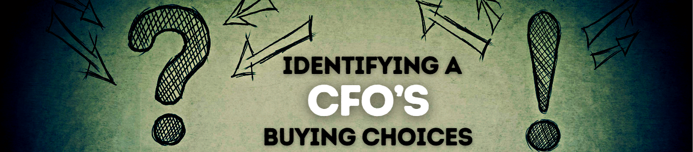 Identifying a CFO’s buying choices