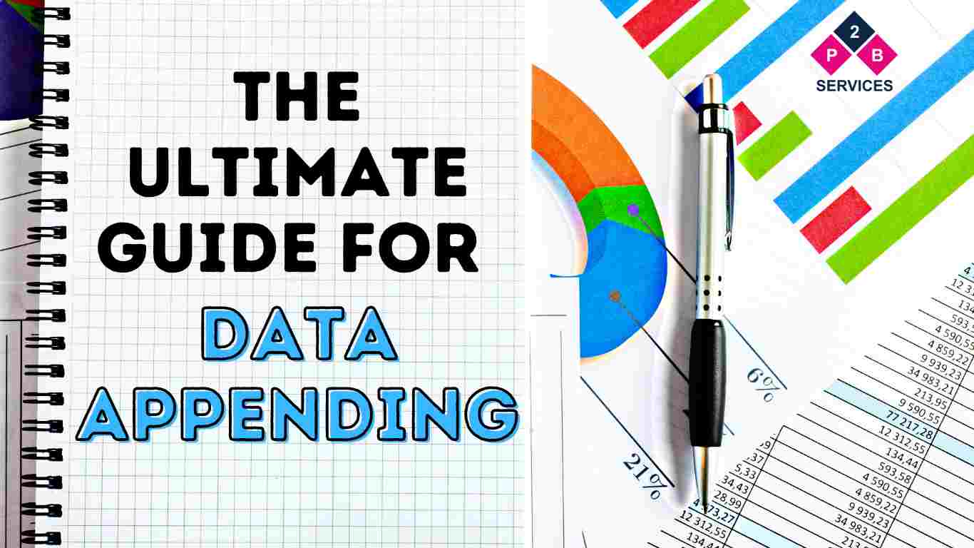 The Ultimate Guide for data appending in 2022